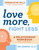 Love More, Fight Less: Communication Skills Every Couple Needs (A Relationship Workbook for Couples) by Gina Senarighi PhD, CPC, 9780593196656