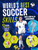 World's Best Soccer Skills by Independently written by Schwager & Steinlein and Three Wishes Ltd, Lily Holland, 9781837160860