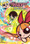 The Powerpuff Girls Vol. 1 (The Day is Saved) by Kelly Thompson, Amanda Deibert, Paulina Ganucheau, Cat Staggs, 9781524127084