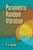 Parametric Random Vibration by Raouf A. Ibrahim, 9780486462622