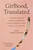 Girlhood, Translated (Understanding Young Women in the Age of Therapy Speak and Self-Diagnosis) by Suzanne Garfinkle-Crowell, M.D., 9798217085736