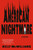 American Nightmare (A Novel) by Kelly McWilliams, 9798217087204