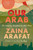 Our Arab (On Longing, Belonging, and Hope) by Zaina Arafat, 9780316584685