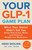 Your GLP-1 Game Plan (What Your Doctor Didn't Tell You About How to Eat, Move, and Thrive on Weight Loss Medications-With 50 Easy, Nutritious Recipes) by Heidi Skolnik, 9780316602518