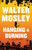 Hanging and Burning (A King Oliver Novel) - 9780316607971 by Walter Mosley