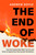 THE END OF WOKE (How the Culture War Went Too Far and What to Expect from the Counter-Revolution) by Andrew Doyle, 9781408723982