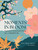 Moments in Bloom (Japanese Seasonal Living for a Mindful Life) by Alexis Agliano Sanborn, Kit Lanthier, 9781577158257