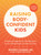 Raising Body-Confident Kids (A Balanced Approach to Breaking the Cycle of Body Shame and Diet Culture) by Whitney Casares, 9781577158622
