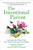 The Intentional Parent (Building Self-Trust for You, Your Child, and the World) by Mallika Chopra, Kanika Priya Chopra, 9798894142395