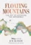 Floating Mountains (The Art of Imagining the Impossible) by Joe Rohde, 9781426224911