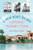 A New Port Richey Historic Walking Tour by Gary Vitacco-Robles, 9781467171304