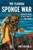 The Florida Sponge War (Conflict Between Key West and the Gulf Towns) by Rina Bousalis, 9781467171311