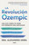 La Revolución Ozempic / The Ozempic Revolution (Spanish Edition) by Dra. Alexandra Sowa, 9788425372834