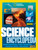 National Geographic Kids Science Encyclopedia, 2nd Edition (Atom Smashing, Food Chemistry, Animals, Space, and More!) by National Geographic Kids, 9798217224845