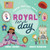 Royal For a Day by María Serrano, Lucy King, 9781839553998