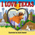 I Love Texas by Taffy Tales, JiaJia Hamner, 9781834040806