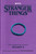 Stranger Things: The Complete Scripts, Season 5 by The Duffer Brothers, Netflix, 9780593984116