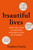 Beautiful Lives (How We Got Learning Disabilities So Wrong: The startling and rarely told history of learning disabilities) by Stephen Unwin, 9781035424740