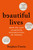 Beautiful Lives by Stephen Unwin, 9781035424740