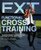 Functional Cross Training (The Revolutionary, Routine-Busting Approach to Total Body Fitness) by Brett Stewart, Jason Warner, 9781612432359