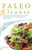 Paleo Cleanse (30 Days of Ancestral Eating to Detox, Drop Pounds, Supercharge Your Health and Transition into a Primal Lifestyle) by Camilla Carboni, Melissa Van Dover, 9781612433929