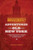 The Bowery Boys: Adventures in Old New York (Historic Streets, Hidden Spots, and Iconic Neighborhoods in Manhattan) by Greg Young, Tom Meyers, 9781612435572