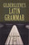 Gildersleeve's Latin Grammar by B. L. Gildersleeve, G. Lodge, 9780486469126