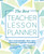 The Best Teacher Lesson Planner by Editors of Ulysses Press, 9781646040469