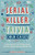 Serial Killer Trivia: Cold Cases (Fascinating Facts and Chilling Details from the Creepiest Unsolved Murders Ever) by Michelle Kaminsky, 9781646041268