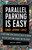 Parallel Parking Is Easy (and Other Lies) (Everything New Drivers Need to Know to Stay Safe and Smart on the Road) by Kristy Grant, 9781646041596