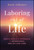 Laboring Out of Life (A Death Doula's Approach to Intentional End-of-Life Care) by Kacie Gikonyo, 9781394355730