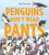 Penguins Don't Wear Pants by Abi Cushman, Abi Cushman, 9780063455979