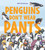 Penguins Don't Wear Pants by Abi Cushman, Abi Cushman, 9780063455979