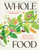 Whole Food (Delicious and Diverse Wholegrain Recipes to Make You Feel Good) by Josiah Meldrum, Nick Saltmarsh, 9798217308774