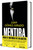 Mentira / Lie (Spanish Edition) by Juan Gómez-Jurado, 9788466683081