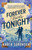 Forever Starts Tonight (Standard Edition) by Karla Sorensen, 9781464294525