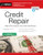 Credit Repair (Make a Plan, Improve Your Credit, Avoid Scams) by Amy Loftsgordon, Cara O'Neill, 9781413333787