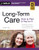 Long-Term Care (How to Plan & Pay for It) by The Editors of Nolo, 9781413334081