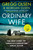 Ordinary Wife (The true story of America's forgotten serial killer) - 9781918505047 by Gregg Olsen, Morgan Olsen