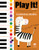 Play It! Classical Music for Piano (Level 2) (A Superfast Way to Learn Awesome Songs on Your Piano or Keyboard) by Jennifer Kemmeter, Antimo Marrone, 9781513142098
