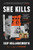 She Kills (The Murderous Socialite, the Cross-Dressing Bank Robber, and Other True Crime Tales) - 9780063068599 by Skip Hollandsworth
