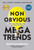 Non Obvious Megatrends (How to See What Others Miss and Predict the Future) - 9781646870219 by Rohit Bhargava, 9781646870219