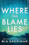 Where the Blame Lies by Mia Sheridan, 9781464275524
