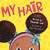 My Hair - 9780571401291 by Hannah Lee, Allen Fatimaharan, 9780571401291