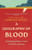 A Geography of Blood (Unearthing Memory From a Prairie Landscape) by Candace Savage, Michelle Good, 9781778404283