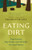 Eating Dirt (Deep Forests, Big Timber, and Life With the Tree Planters) by Charlotte Gill, Claire Cameron, 9781778404306