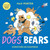 Dogs and Bears by Max Porter, Dorothée de Monfreid, 9780571404544