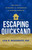 Escaping Quicksand (10 Steps to Overcome the Overwhelm of Modern Homelife) by Lisa Woodruff, 9781637635643