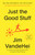 Just the Good Stuff (No-BS Secrets to Success (No Matter What Life Throws at You)) - 9780593796382 by Jim VandeHei
