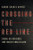 Crossing the Red Line (Biden, His Advisors, and Israel's War in Gaza) by Akbar Shahid Ahmed, 9781324118190